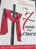 CELE 7 CUVINTE DE PE CRUCE Richard Wurmbrand
