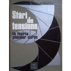 Stari De Tensiune In Teoria Placilor Curbe - V. Visarion ,278719