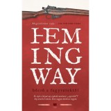 B&uacute;cs&uacute; a fegyverektől - Ernest Hemingway