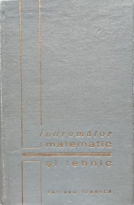 Indrumator Matematic Si Tehnic - Colectiv , E265