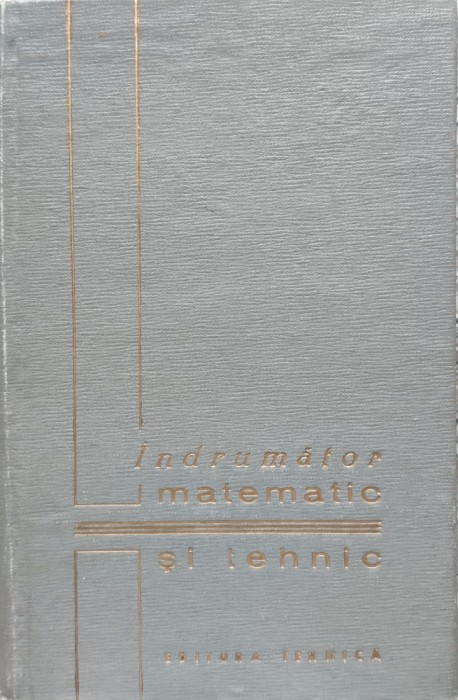 Indrumator Matematic Si Tehnic - Colectiv ,556371