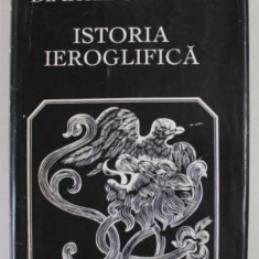 ISTORIA IEROGLIFICA de DIMITRIE CANTEMIR ,1973