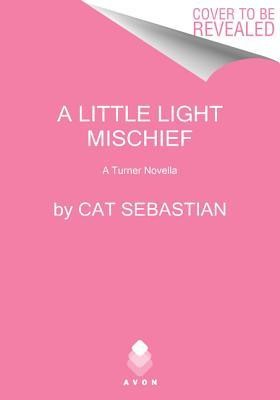 A Little Light Mischief: A Turner Novella foto