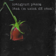 Caseta Ioan Gyuri Pascu ‎– Lasă (Muzică De Casă), originala