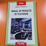 Manual de productie de televiziune - Madalina Balasescu