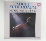Adolf Scherbaum &ndash; Musik Des Barock, disc vinil musica clasica baroc