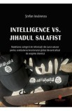 Intelligence VS. Jihadul salafist - Stefan Iovanescu