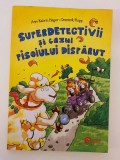 Superdetectivii și cazul pisoiului dispărut - Ann-Katrin Heger - 7-10 ani