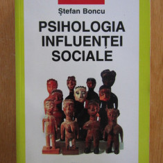 Stefan Boncu - Psihologia influentei sociale