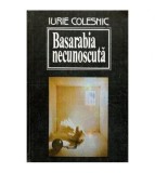 Iurie Colesnic - Basarabia necunoscuta Vol. I - 113263