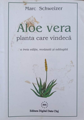 ALOE VERA PLANTA, CARE VINDECA-MARC SCHWEIZER foto