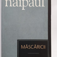 Mascaricii, de V.S. Naipaul, colectia Cotidianul, 2007, 280 pagini