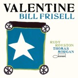 Valentine | Bill Frisell, Jazz, Blue Note