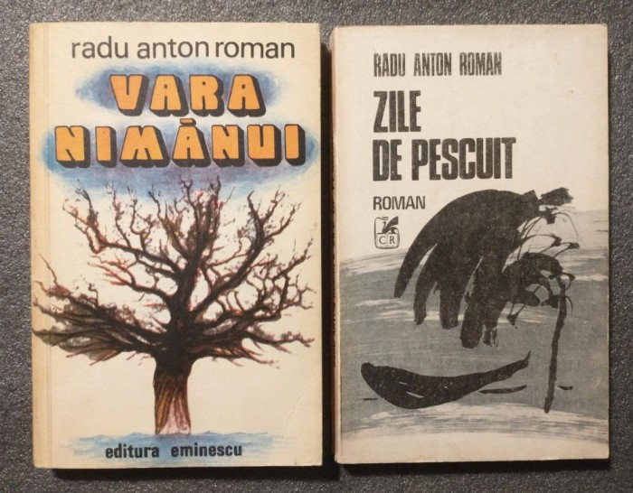 Radu Anton Roman - Vara nimănui + Zile de pescuit