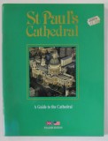 ST . PAUL &#039;S CATHEDRAL , A GUIDE TO CATHEDRAL , ANII &#039;2000