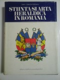 STIINTA SI ARTA HERALDICA IN ROMANIA - DAN CERNOVODEANU