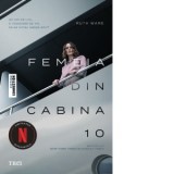 Femeia din cabina 10 (editie tie-in) - Ciprian Siulea, Ruth Ware