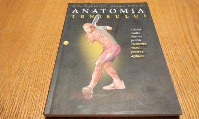 ANATOMIA TENISULUI - E. Paul Roetert, Mark S. Kovacs - 2018, 223 p. foto