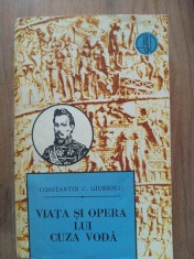 Viata si opera lui Cuza Voda- Constantin C. Giurescu foto