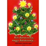 Kis kar&aacute;csony, nagy kar&aacute;csony...