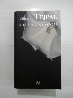 ALCHIMIA DORINTEI - TARUN J. TEJPAL foto