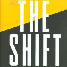 The Shift: The Transformation of Today's Marketers into Tomorrow's Growth Leaders | Philip Kotler, Scott M. Davis