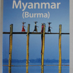 MYANMAR (BURMA ) , LONELY PLANET GUIDE , by ROBERT REID ..STUART BUTLER , 2009