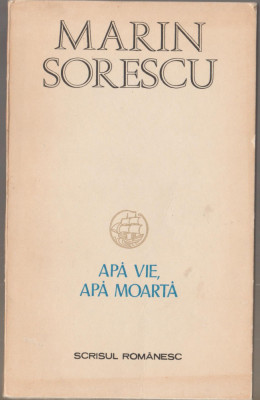 Marin Sorescu - Apa vie, apa moarta (Editie princeps) foto