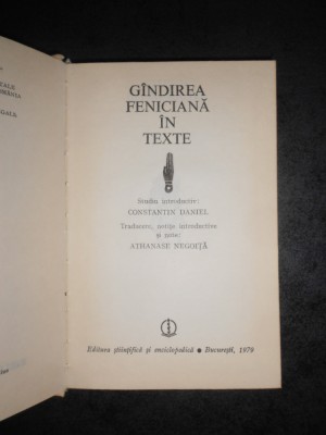 CONSTANTIN DANIEL - GANDIREA FENICIANA IN TEXTE (1979, Editie cartonata) foto