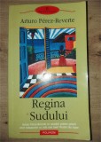 Regina Sudului- Arturo Perez-Reverte
