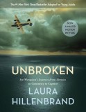 Unbroken: An Olympian&#039;s Journey from Airman to Castaway to Captive