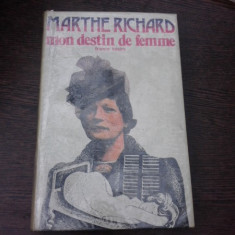 Mon destin de femme - Marthe Richard (carte in limba franceza)