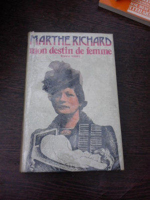 Mon destin de femme - Marthe Richard (carte in limba franceza) foto