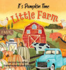 It&#039;s Pumpkin Time Little Farm: Pumpkin Patch Book for Kids, Pumpkin Stories for Toddlers, Pumpkin Stories for Kids, Pumpkin Patch Books for Kids: Old