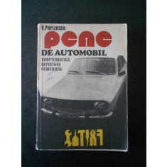 V. PARIZESCU - PENE DE AUTOMOBIL. SIMPTOMATICA, DEPISTARE, REMEDIERE