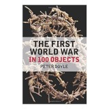 The First World War in 100 Objects