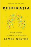 Respiratia | James Nestor, Lifestyle Publishing