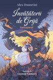 &Icirc;nvățătorii de Grijă. Salvatorii - Alex Donovici - Editura Curtea Veche