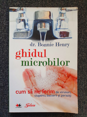 GHIDUL MICROBILOR - Bonnie Henry foto