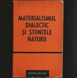 Cumpara ieftin MATERIALISMUL DIALECTIC ȘI ȘTIINȚELE NATURII - ROLUL MODELULUI IN CUNOAȘTEREA ȘTIINȚIFICĂ- - EDITURA POLITICĂ