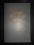 KARL MARX, FRIEDRICH ENGELS - OPERE volumul 1 (1957, editie cartonata)
