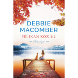 Pelik&aacute;n k&ouml;z 311 - Debbie Macomber
