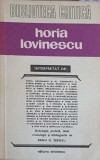 Horia Lovinescu Interpretat - Colectiv, Editura Eminescu 1982, Biblioteca Critica, Carte Beletristica Biografica