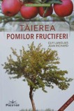 Taierea pomilor fructiferi - Guy Langlais, Jean Richard