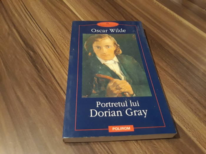 OSCAR WILDE-PORTRETUL LUI DORIAN GRAY EDITURA POLIROM