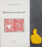 Marturisiri recuperate Ion Deaconescu