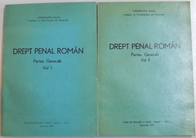 DREPT PENAL ROMAN , PARTEA GENERALA de CONSTANTIN BULAI , VOL I-II , 1992 foto