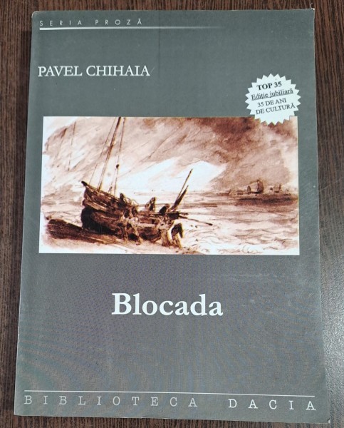 Pavel Chihaia - Blocada