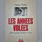Istorie Oana Orlea Les annees volees / Dans le goulag roumain a 16 ans
