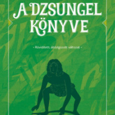 A dzsungel könyve - Rövidített, átdolgozott változat - Rudyard Kipling
